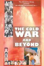 Watch The Cold War and Beyond Merdb