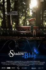 Watch A Shadow of Blue Merdb