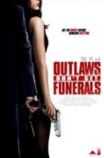 Watch Outlaws Don\'t Get Funerals Merdb