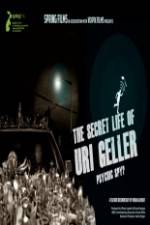 Watch The Secret Life Of Uri Geller Merdb