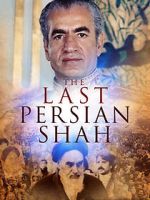 Watch The Last Persian Shah Merdb