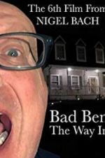Watch Bad Ben: The Way In Merdb