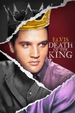 Watch Elvis: Death of the King Online Merdb