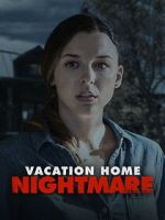 Watch Vacation Home Nightmare Merdb