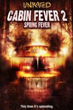 Watch Cabin Fever 2 Spring Fever Merdb