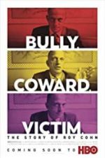 Watch Bully. Coward. Victim. The Story of Roy Cohn Merdb