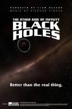 Watch Black Holes: The Other Side of Infinity Merdb