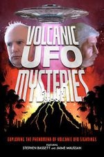 Watch Volcanic UFO Mysteries Merdb