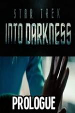Watch Star Trek Into Darkness Prologue Merdb
