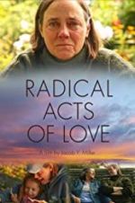Watch Radical Acts of Love Merdb