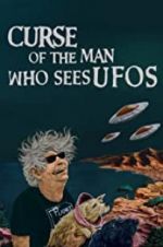 Watch Curse of the Man Who Sees UFOs Merdb