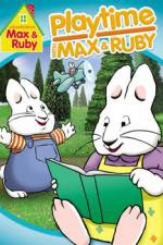Watch Max & Ruby: Playtime with Max & Ruby Merdb