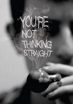 Watch You\'re Not Thinking Straight Merdb