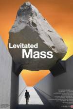 Watch Levitated Mass Merdb