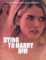 Watch Dying to Marry Him Merdb