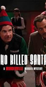Watch Who Killed Santa? A Murderville Murder Mystery Merdb