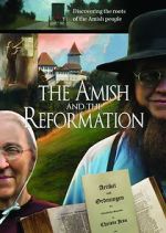 Watch The Amish and the Reformation Merdb