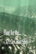 Watch Hunt for the Arctic Ghost Ship Merdb