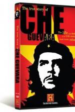 Watch The True Story of Che Guevara Merdb