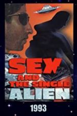 Watch Sex and the Single Alien Merdb