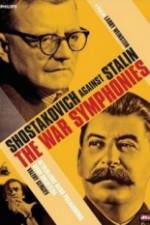 Watch The War Symphonies Shostakovich Against Stalin Merdb