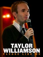Watch Taylor Williamson: Please Like Me Merdb