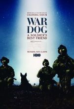 Watch War Dog: A Soldier\'s Best Friend Merdb