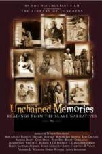 Watch Unchained Memories Readings from the Slave Narratives Merdb