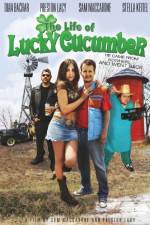 Watch The Life of Lucky Cucumber Merdb