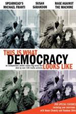 Watch This Is What Democracy Looks Like Merdb