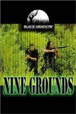 Watch Nine Grounds Merdb