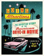 Watch Going Attractions: The Definitive Story of the American Drive-in Movie Merdb