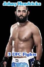 Watch Johny Hendricks 3 UFC Fights Merdb
