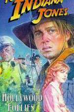 Watch The Adventures of Young Indiana Jones: Hollywood Follies Merdb