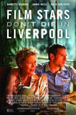 Watch Film Stars Don\'t Die in Liverpool Merdb