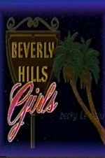 Watch Beverly Hills Girls Merdb