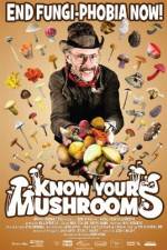 Watch Know Your Mushrooms Merdb