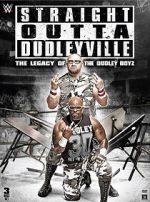 Watch Straight Outta Dudleyville: The Legacy of the Dudley Boyz Merdb