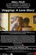 Watch Dogging A Love Story Merdb