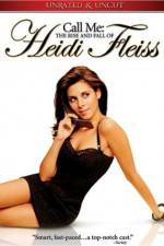 Watch Call Me: The Rise and Fall of Heidi Fleiss Merdb
