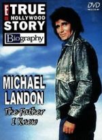 Watch Michael Landon, the Father I Knew Merdb