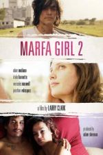 Watch Marfa Girl 2 Merdb