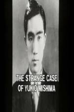 Watch The Strange Case of Yukio Mishima Merdb