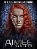 Watch AIMEE: The Visitor Merdb