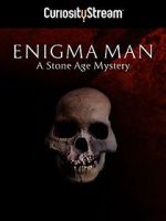 Watch Enigma Man a Stone Age Mystery Merdb