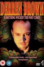 Watch Derren Brown Something Wicked This Way Comes Merdb