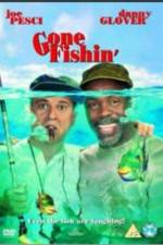 Watch Gone Fishin' Merdb