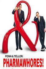 Watch Pharmawhores: The Showtime Sting of Penn & Teller Merdb