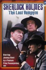 Watch "The Case-Book of Sherlock Holmes" The Last Vampyre Merdb