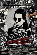 Watch Room 37: The Mysterious Death of Johnny Thunders Merdb